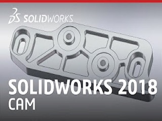 SOLIDWORKS CAM 2018 CNC加工新功能介绍视频