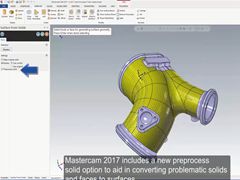 扩展的实体和模型准备 - Mastercam 2017新功能视频